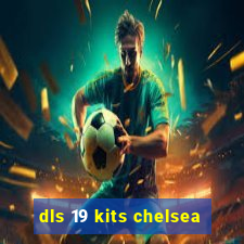 dls 19 kits chelsea